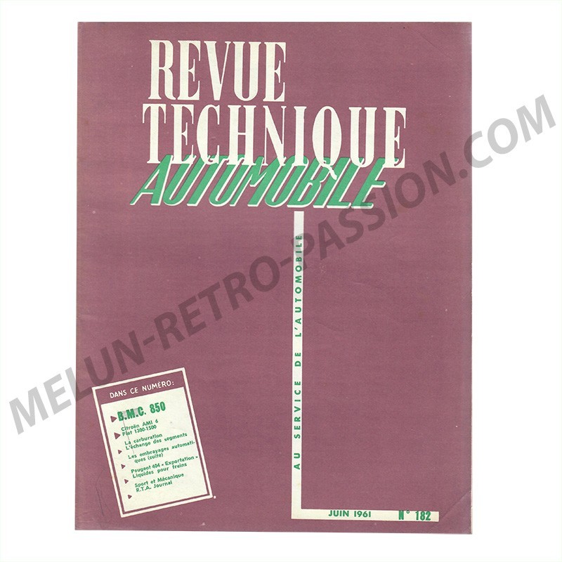 REVUE TECHNIQUE AUTOMOBILE CITROEN AMI 6 - BMC 850 - FIAT 1300-1500